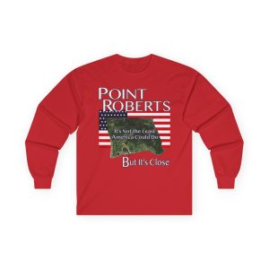 Point Roberts Sunset Watch | Is Always A Good Idea | Ultra Cotton Long Sleeve Tee